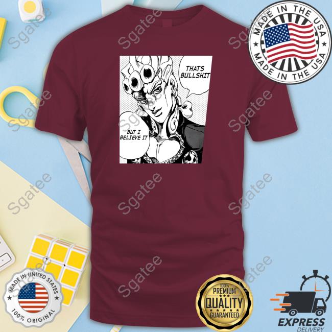 Official FizzyDog Jojo's Bizarre That's Bullshit But I Believe It Hooded