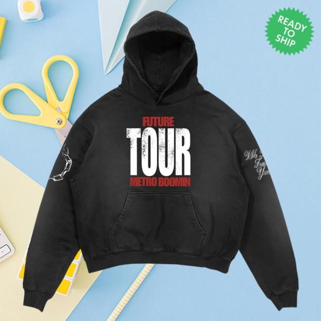 Tour LS Hoodie Metro Boomin | Shop We Don't Trust You