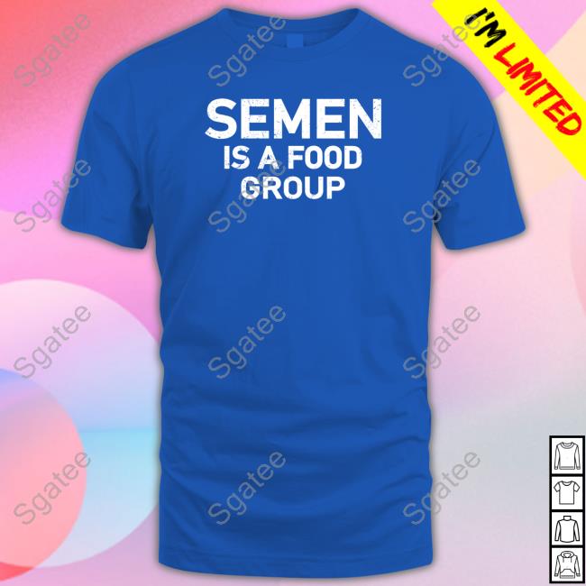 Semen Is A Food Group Hoodie
