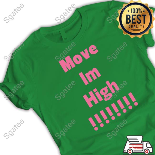 Lmp3rfect Move Im High T-Shirt Move Im High Tee Shirt