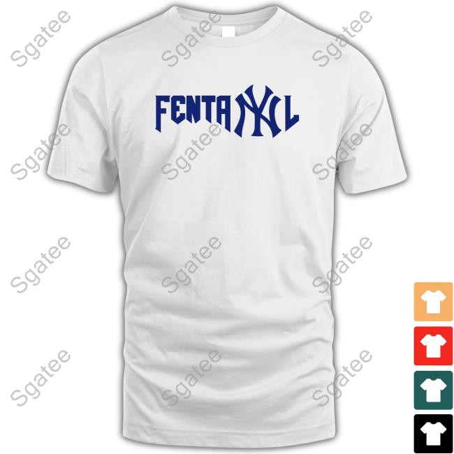 Fentanyl New York Yankees Logo Shirt