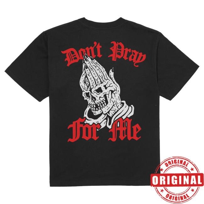 Official Lurking Class Clothing Merch Shop Don't Pray For Me Blackletter Tshirt - Black LurkingClass
