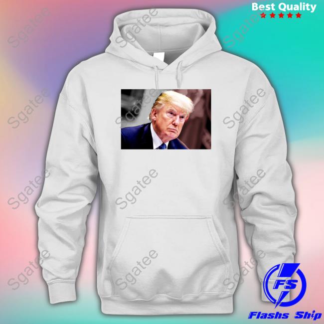 Official Donald Trump Mugshot Was Released By The Fulton County Sheriff Shirt
