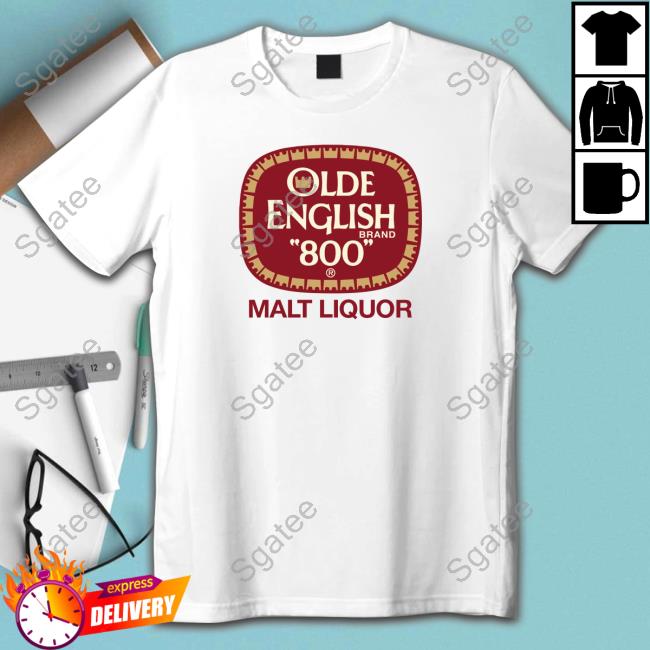 Olde English 800 Malt Liquor Shirts
