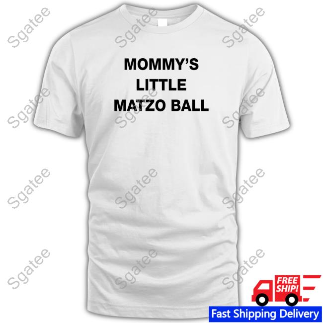 Official Friedurethra Mommy's Little Matzo Ball Shirt Old Jewish Men Of New York