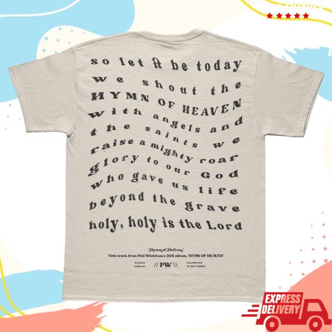 Official Phil Wickham Merch Store Shop Hymn Of Heaven Lyric Shirt (Sand) Tour Edition PhilWickham