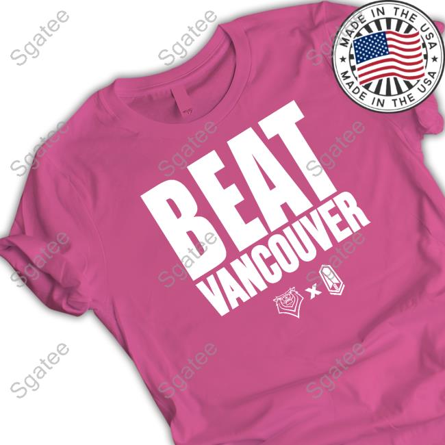 Beat Vancouver Shirt