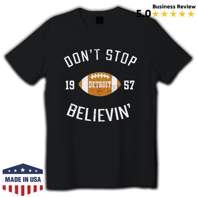 Official Best don’t stop believing detroit 1957 Hoodies