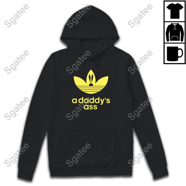 A Daddy's Ass T-Shirt