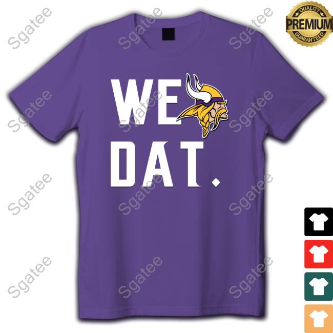 Official Aime Dewitt Minnesota Vikings We Dat T Shirt