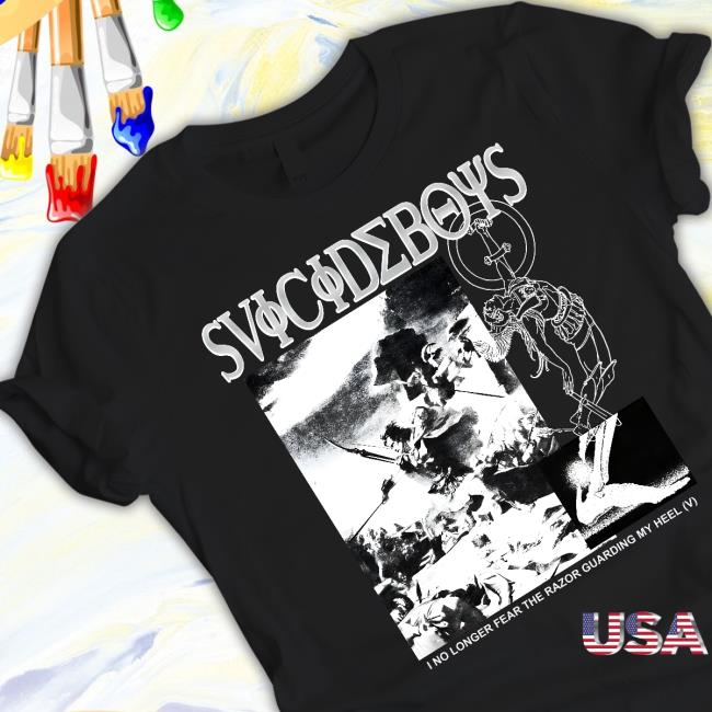 Svicideboys I No Longer Fear The Razor Guarding My Heel T Shirt