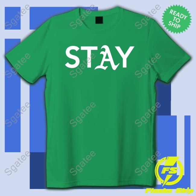 Oakland Athletics A's Stay Sell The Team Hoodie