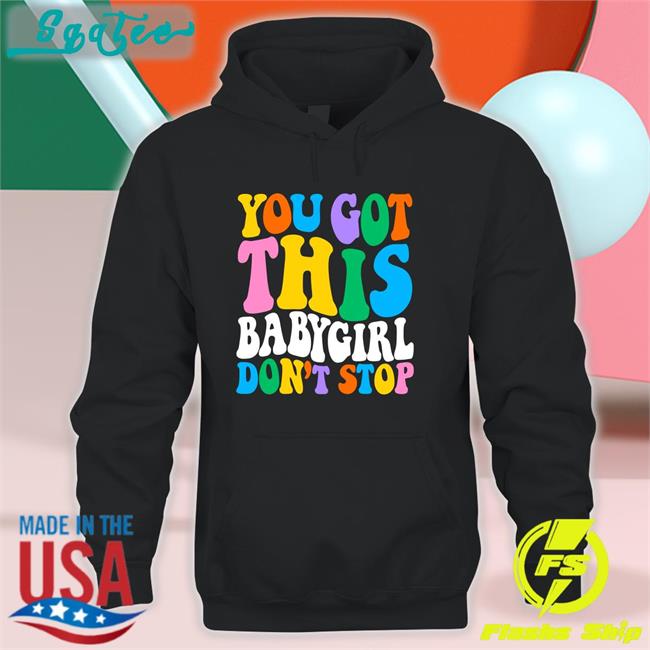 Popular Poison Merch Sam Ace Week You Got This Babygirl Don't Stop Tee