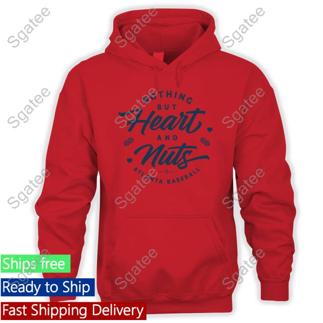 Official Nothing But Heart And Nuts Shirts