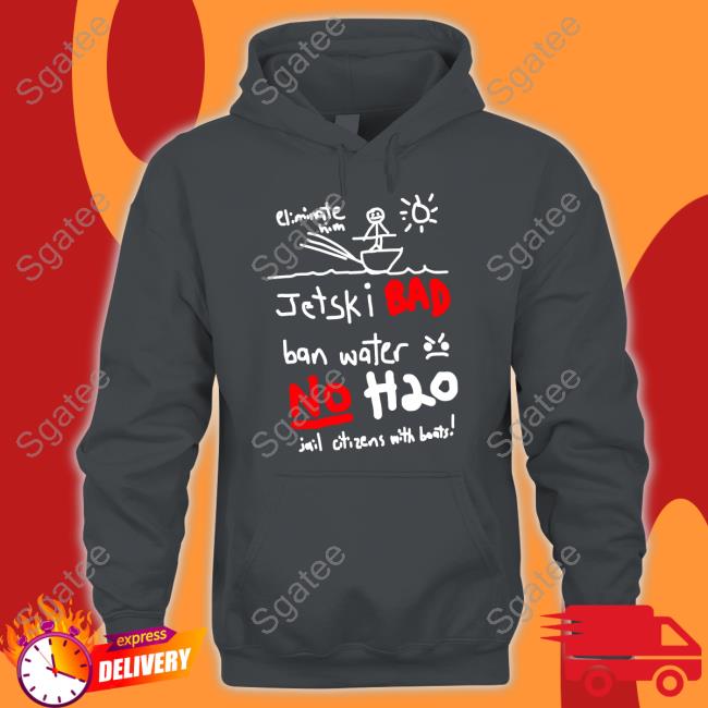 Whistlindiesel Merch Jet Ski Bad Ban Water No H2o T Shirts Monstermax