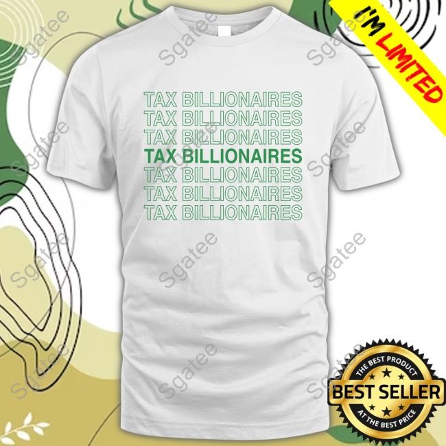 Tax Billionaires New Tee