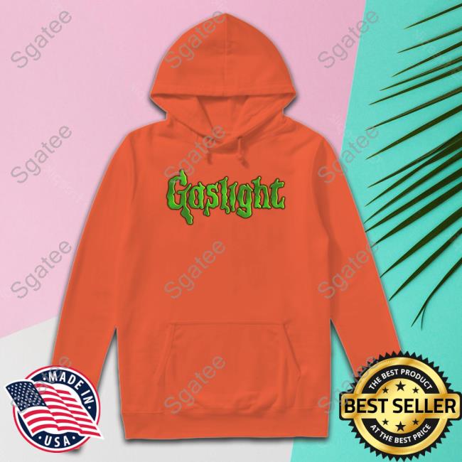 Goodshirts Merch Gaslight Bumps Shirts Shirts That Go Hard