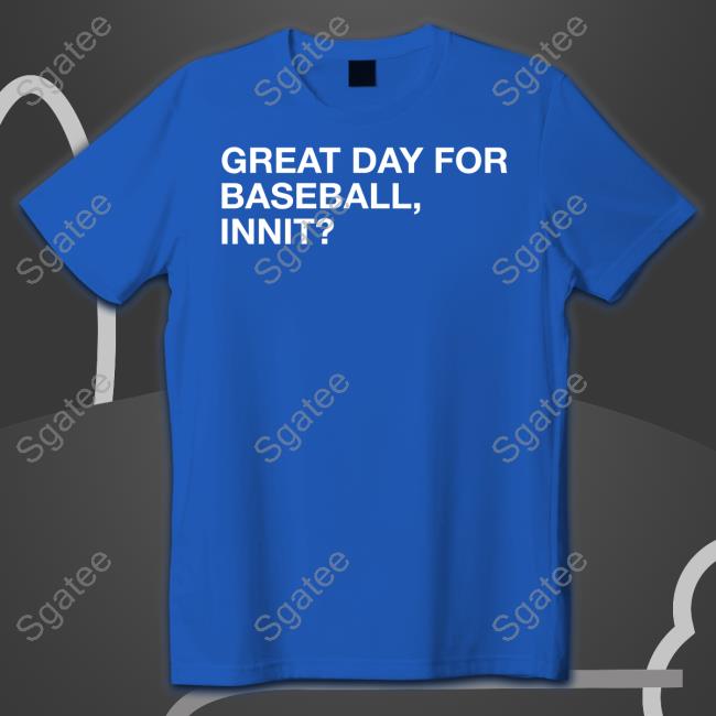 Official Obvious Shirts Great Day For Baseball Innit Hoodie