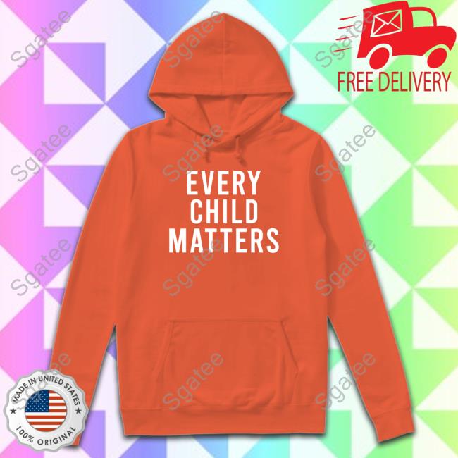 Orange Shirt Day Every Child Matters Shirt