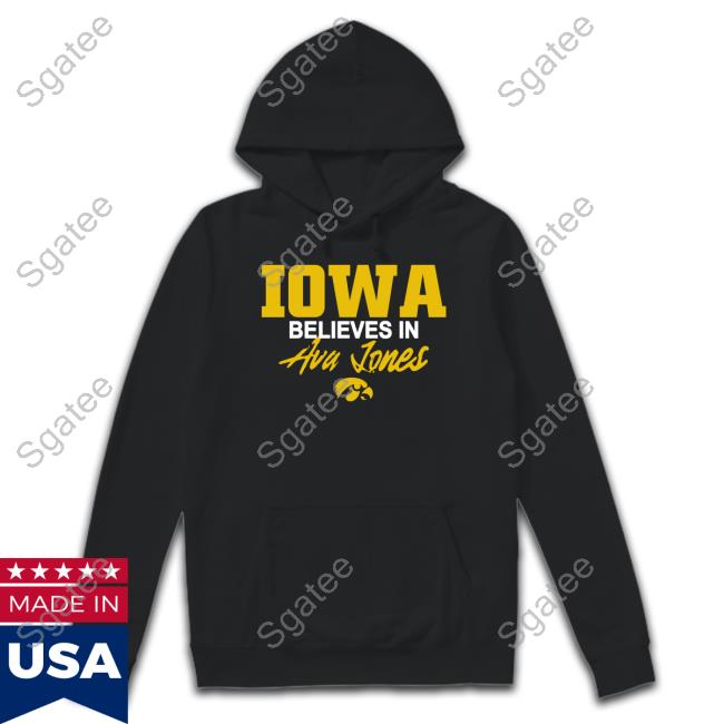 Iowa Women's Basketball Iowa Believes In Ava Jones Shirt MAVoepel Hoodie