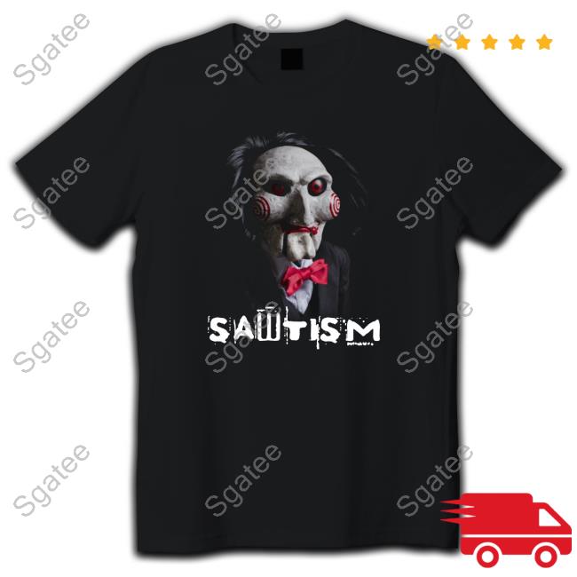 Official Sawtism T Shirts