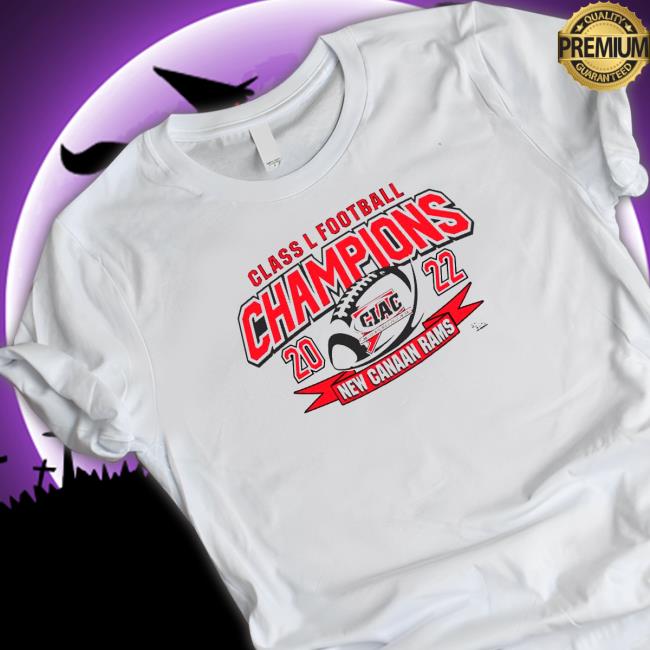 New Canaan Rams Class L Football Champions 2022 Tee Shirts