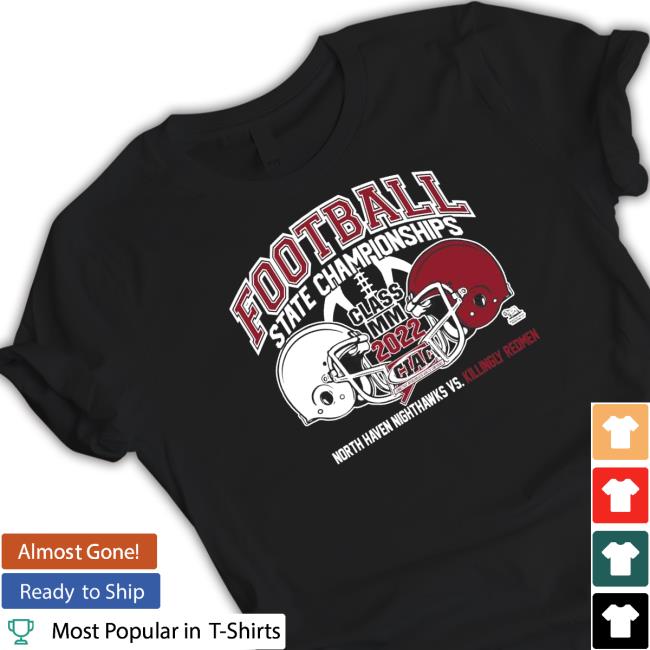 North Haven Nighthawks Vs Killingly Redmen Football State Championships Class MM 2022 T Shirt