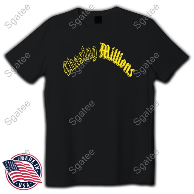 Chasing Millions Tee