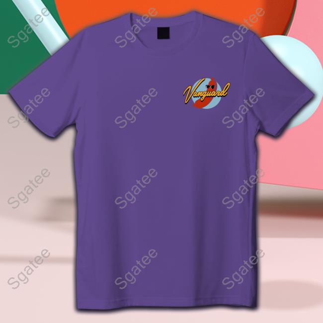 Official Vanguard Tee Shirt When You're Here You're Here