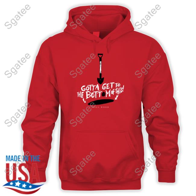 Official Gotta Get To The Bottom Of This Shirt