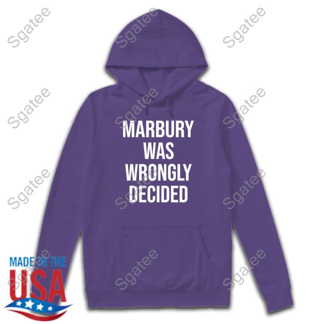 Official Ian Millhiser Marbury Was Wrongly Decided T Shirt Imillhiser