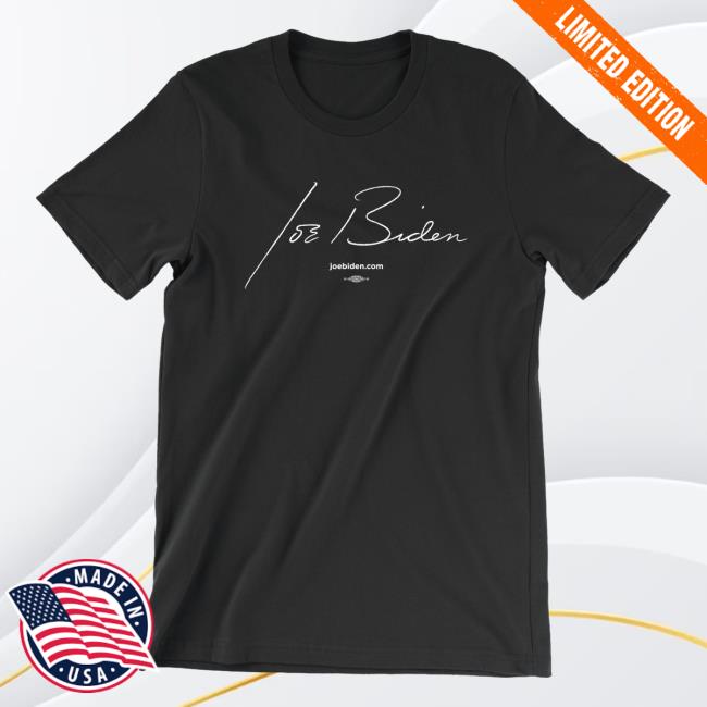 Official Joe Biden Merch Store Joe Biden Joe Signature Unisex Black T-Shirt Joe Biden Apparel Clothing Shop JoeBiden
