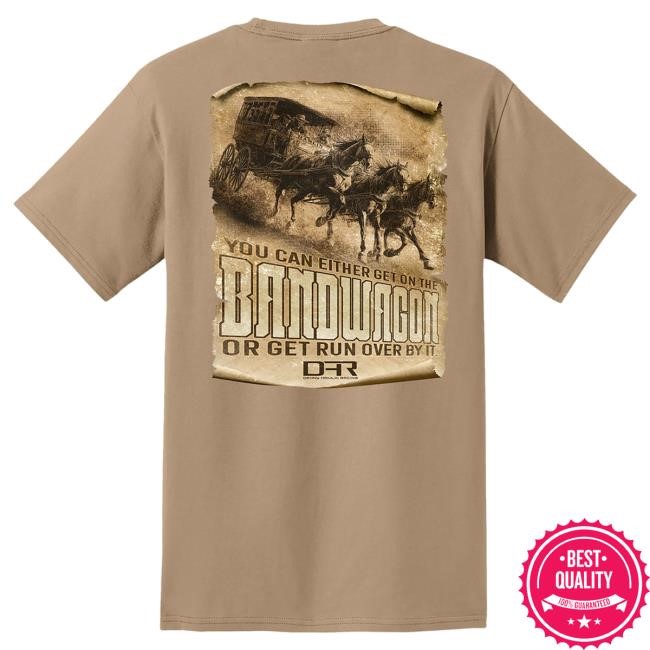 Denny Hamlin Pocket T Shirt "Get On The Bandwagon Or Get Run Over By It" Option #3 Official DH Merch Store