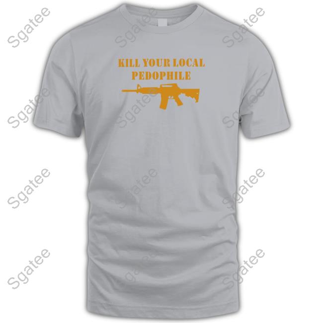 Kill Your Local Pedophile Erin Reed Tees