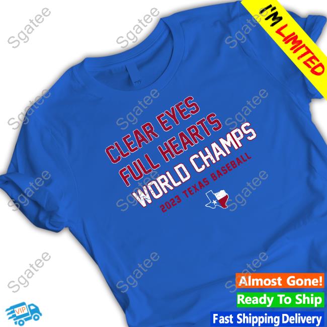 Breaking T Clear Eyes Full Hearts World Champs Hot Shirt