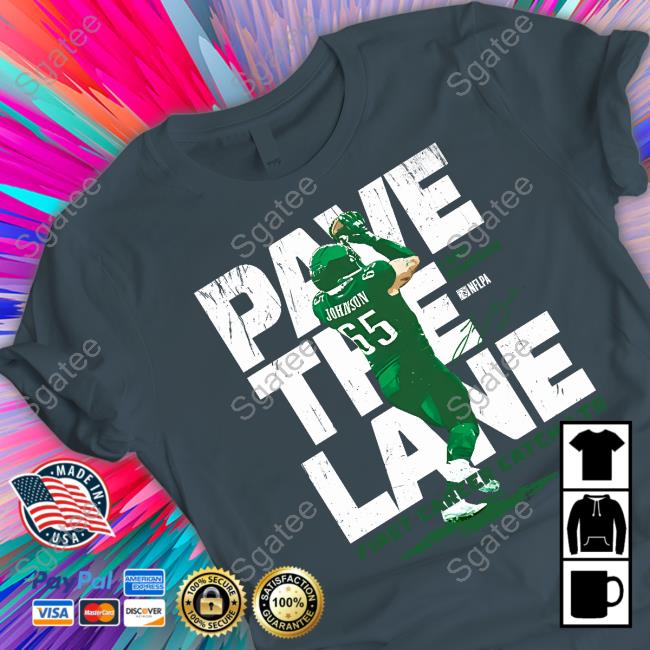 Pave The Lane TShirts Nick Sirianni