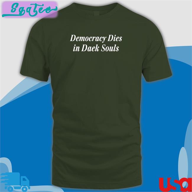 Jeff Bezos Launcherwp Democracy Dies In Dark Souls Tee Shannon Liao
