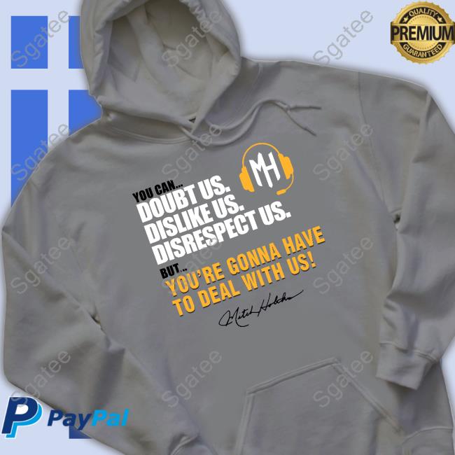 Doubt Us Dislike Us Disrespect Us Shirt