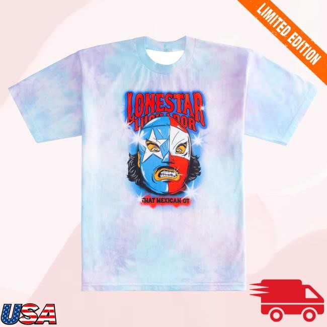 Official That Mexican Ot Merch Apparel Lonestar Luchador Hand Tie Dye Collab Tshirt ThatMexicanOt