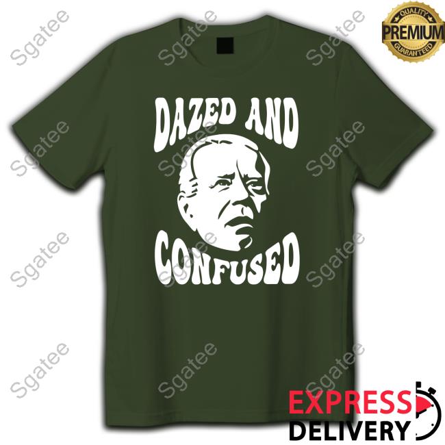 Official Clown World Store Joe Biden Dazed And Confused Shirt