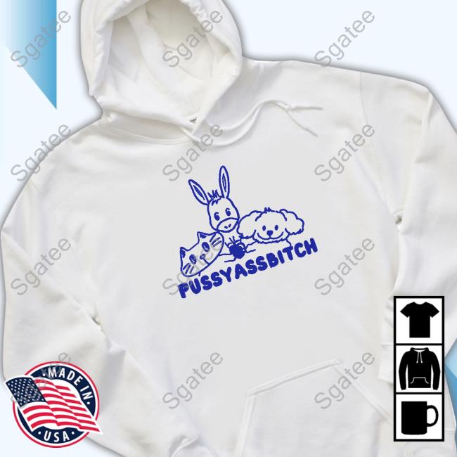 Official Pussy Ass Bitch T Shirt