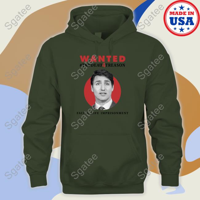 Annette D Wanted Trudeau4treason Facing Life Imprisonment Tee Shirt