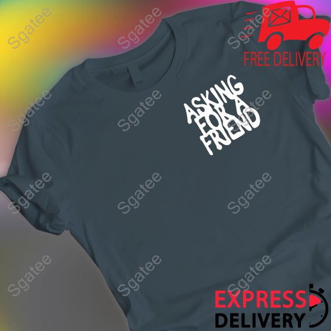 Badflower Store Asking For A Friend T-Shirt