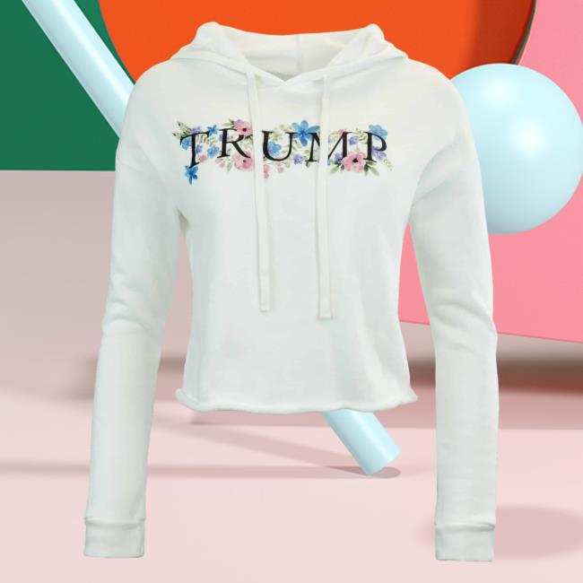 Official Donald Trump Merch Store Donald Trump Floral Crop Popover Hoodie Donald Trump Apparel Clothing Shop DonaldTrump