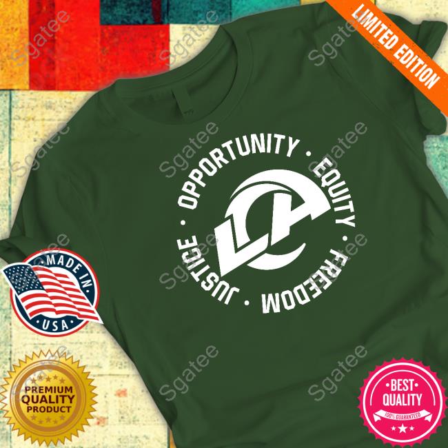Los Angeles Rams Opportunity Equity Freedom Justice Long Sleeve