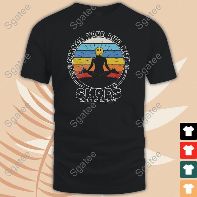 Official Chess N Checks Shop Change Your Life With Shoes Shirts