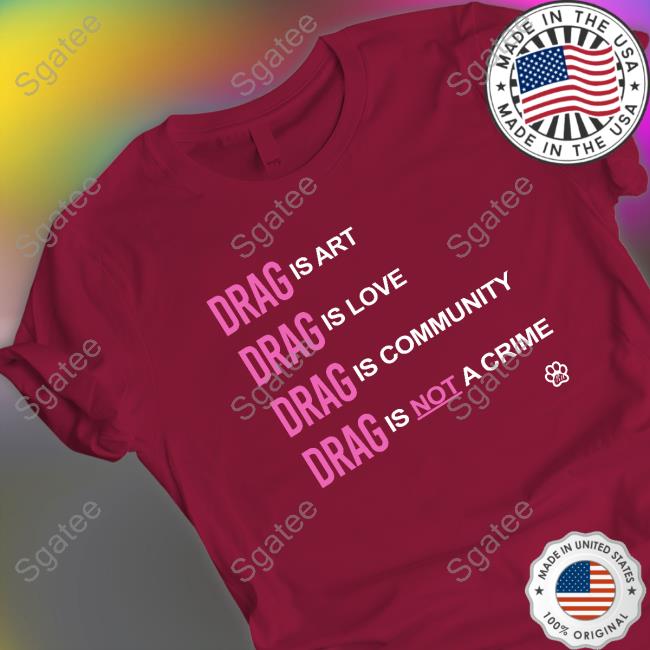 Official Society6 Drag Is Love T-Shirt