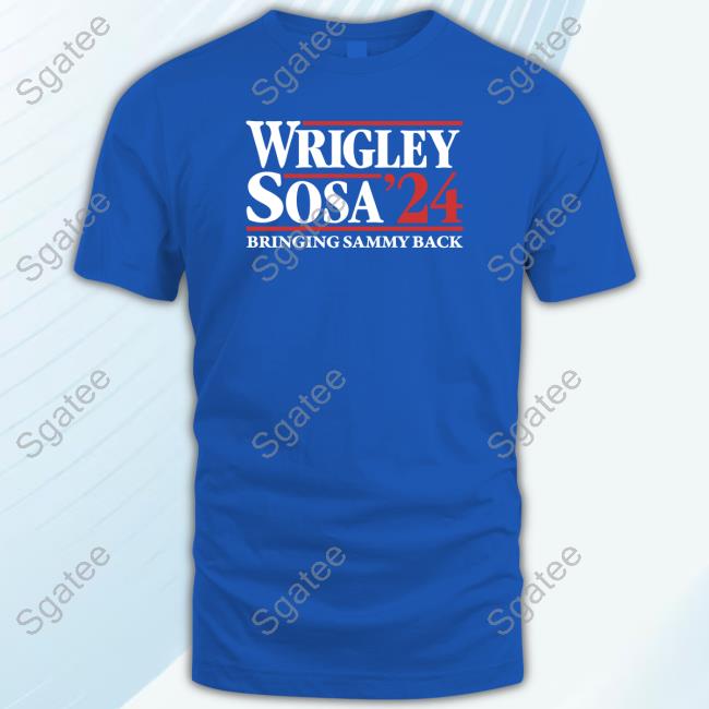 Obvious Shirts Merch Wrigley Sosa '24 Bringing Sammy Back Sweatshirt