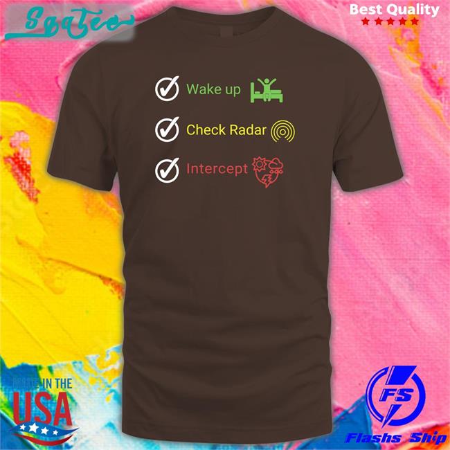 Wake Up Check Radar Intercept T Shirt Vince Waelti