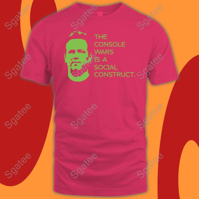 The Console Wars Is A Social Construct Shirt